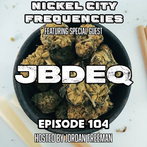 // Nickel City Frequencies on CKLU 96.7 FM // Episode 104 // Hour 2 // JBDeQ //