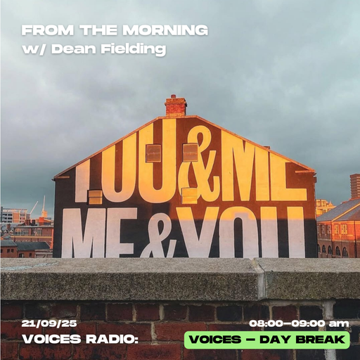 From the Morning w/ Dean Fielding - 21/09/25 - [Voices Radio]