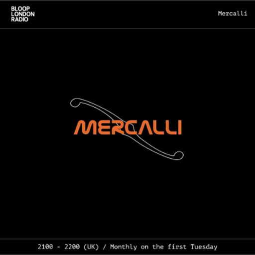 Mercalli - 02.06.26  [Bloop London Radio]