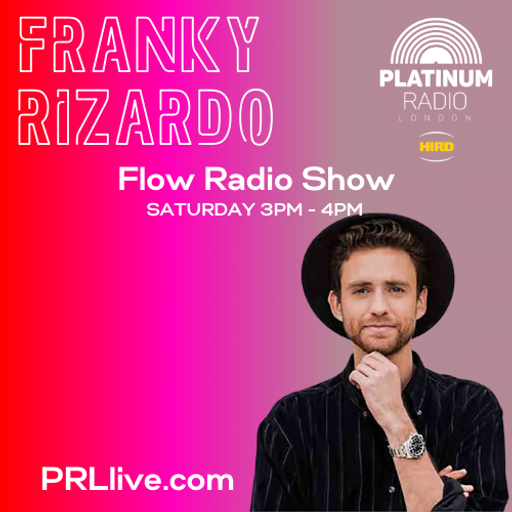 Franky Rizardo with hie Flow Radio Show every Saturday from 3pm on PRLlive.com 25 NOV 2023