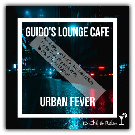 Guido’s Lounge Cafe 062 Urban Fever (select)