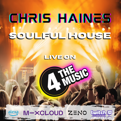 Chris Haines DJ - 4TM Exclusive - Soulful Funky and Jackin House