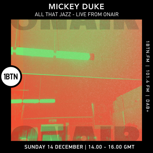 All That Jazz w/ Mickey Duke live broadcast from OnAir - 14.12.25