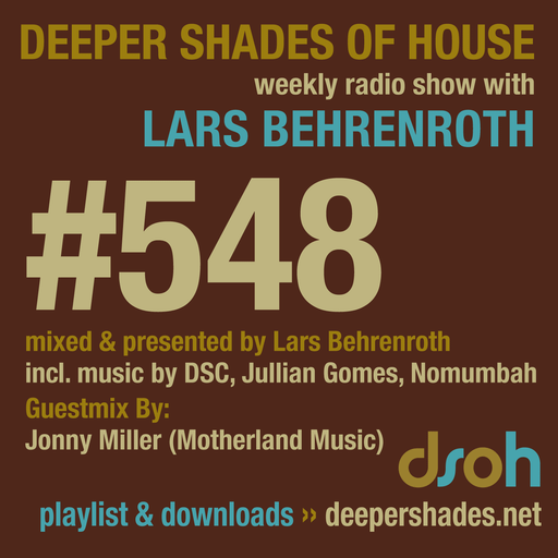 Deeper Shades Of House #548 w/ exclusive guest mix by JONNY MILLER