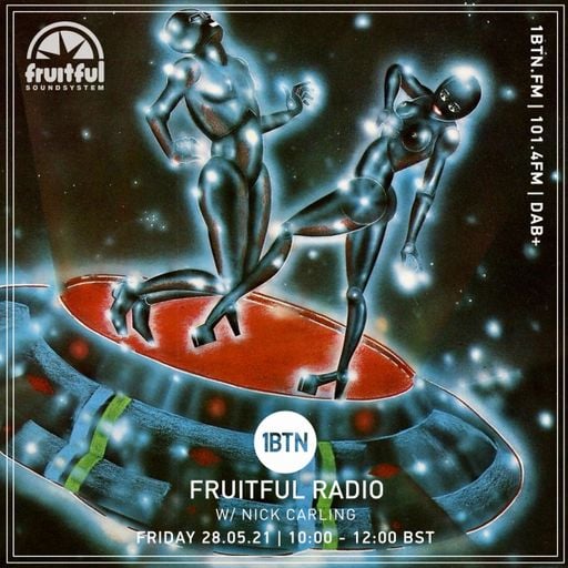 Fruitful Radio with Nick Carling - 28.05.2021