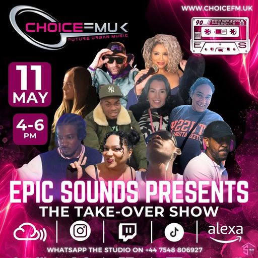 Epic Sounds Presents The Take-Over Show on Choice FMUK 110524