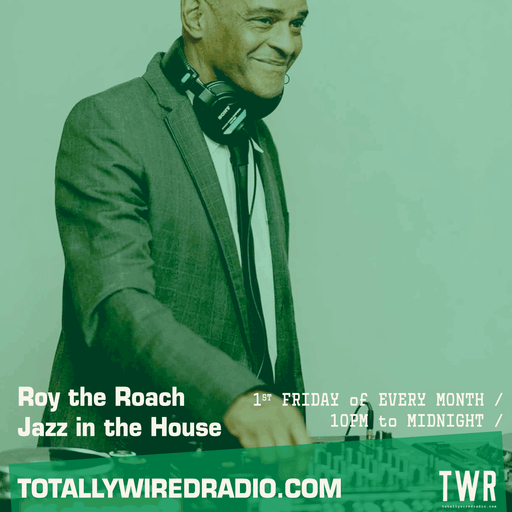 Jazz In The House - Roy the Roach ~ 05.01.24