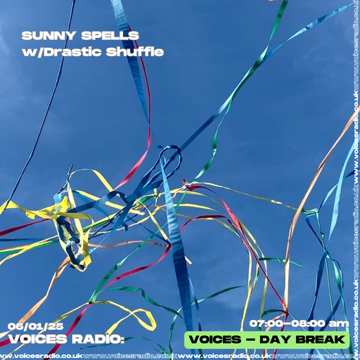 Sunny Spells w/ Drastic Shuffle - 06/01/25 - Voices Radio