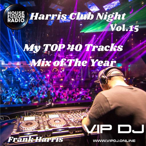 FrankHarris - Harris Club Night Vol 15 (Mix of The Year)