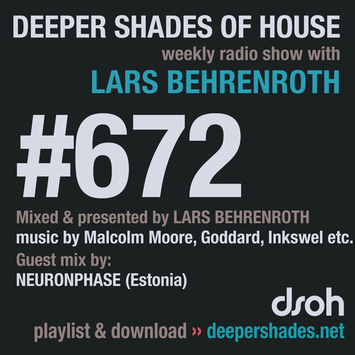 Deeper Shades Of House #672 w/ exclusive guest mix by NEURONPHASE