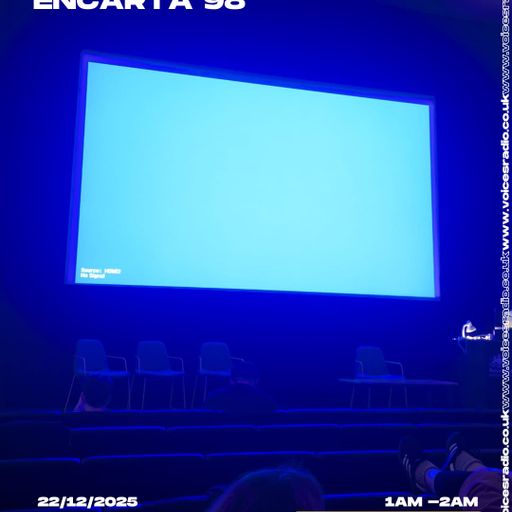 Encarta 98 - 21/12/25 [Voices Radio]