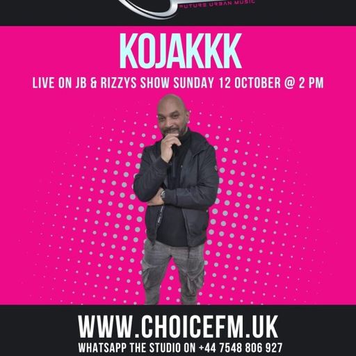 ChoiceFMUK - JB AND RIZZY  ( SOULVOLUTION SHOW)WITH GUEST KOJAKKK -12/10/2025