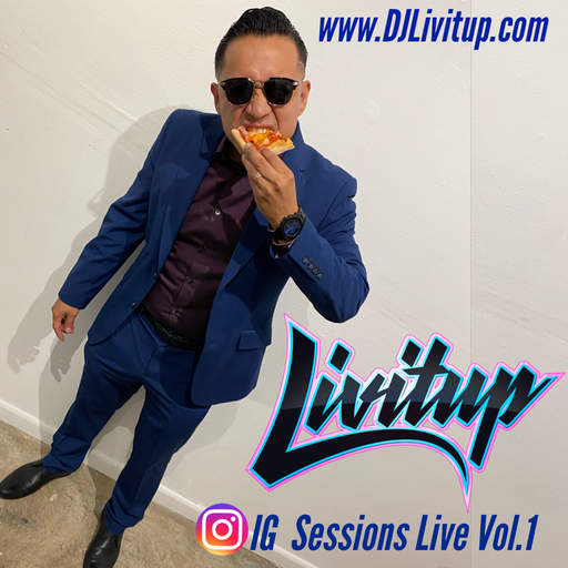 DJ Livitup IG Sessions Live Vol. 1