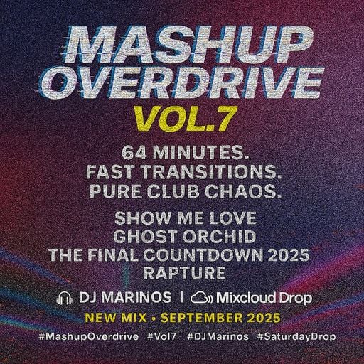 Mashup Overdrive Vol.7 – DJ Marinos (Saturday Drop)
