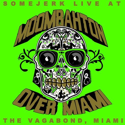somejerk live at the Vagabond/Moombahton Over Miami