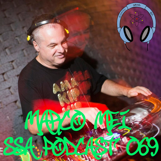 Scientific Sound Radio Podcast 69, Marco Mei's' 2018 show 5 for Scientific Sound Asia Radio.