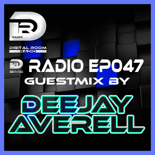 Digital Room Radio EP047 Guestmix by DJ Averell