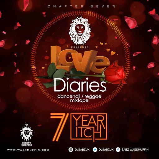 DJ Sabz - Love Diaries (Chapter Seven)(7 Year Itch)