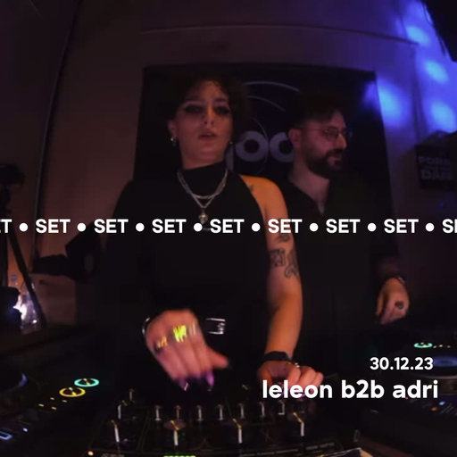 LeLeon b2b Adri @ Djoon 30.12.23