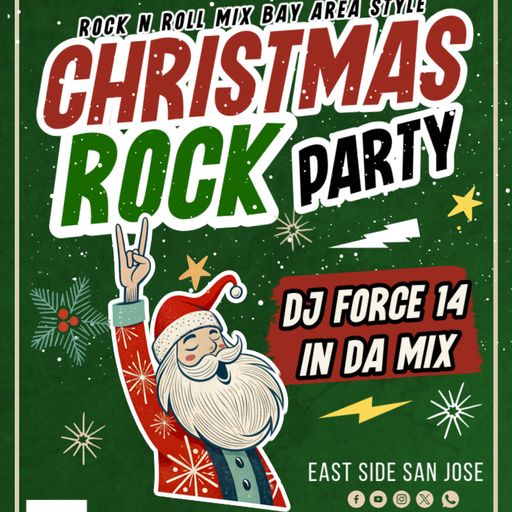 DJ FORCE 14 ROCK 'N' ROLL CHRISTMAS PARTY 2024 BAY AREA NORTHERN CALIFORNIA 'METAL MIKE MIX'