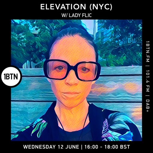 Elevation w/ Lady Flic - 12.06.24