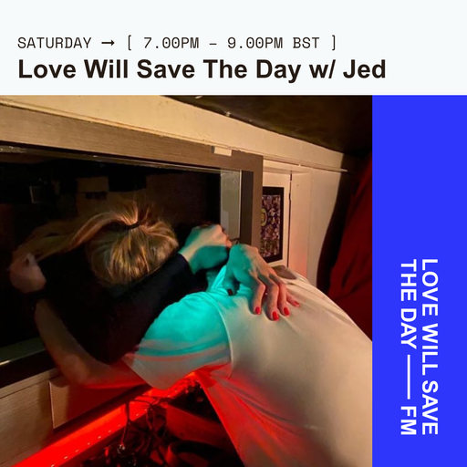 2024-10-05 Love Will Save The Day with Jed | LWSTD-FM