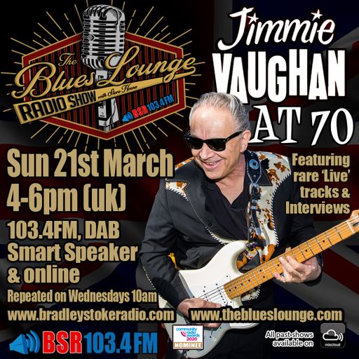The Blues Lounge Radio Show celebrates Jimmie Vaughan at 70 - Rare live tracks and Interviews