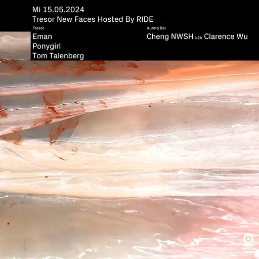 Ponygirl (opening set) at "New Faces X RIDE" @ Tresor (Berlin-Germany) - 15 May 2024