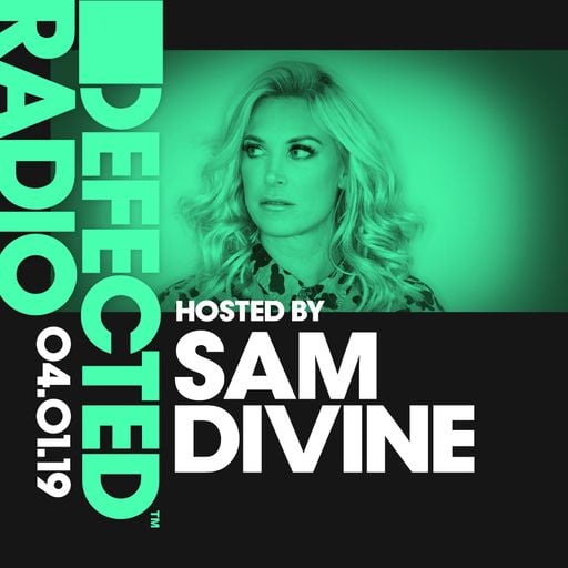 Defected Radio Show presented by Sam Divine - 04.01.19