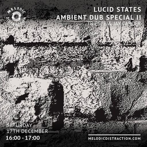 Lucid States with Trieste & Jay Carder (December '22)