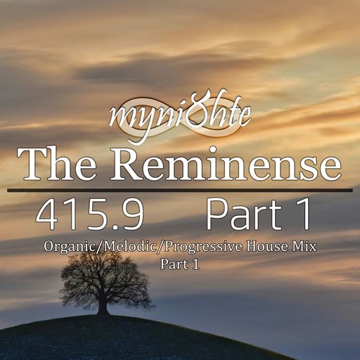 The Reminense 415.9 - Part 1