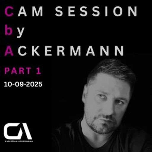 CAM SESSION BY CHRISTIAN ACKERMANN PART1 10-09-2025