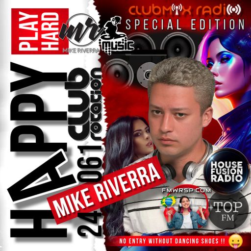 Mike Riverra - Club Rotation Live 24.061 Happy Vibes | BEST of 2024 | NO Entry WITHOUT Dancing SHOES