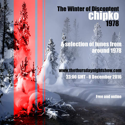 chipko - Winter of Discontent (tunes from 1978)