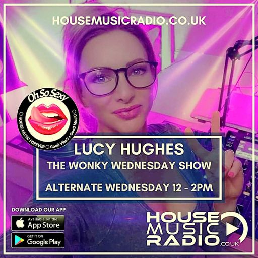 The Wonky Wednesday Show Live with Lucy Hughes on House Music Radio 27.3.24