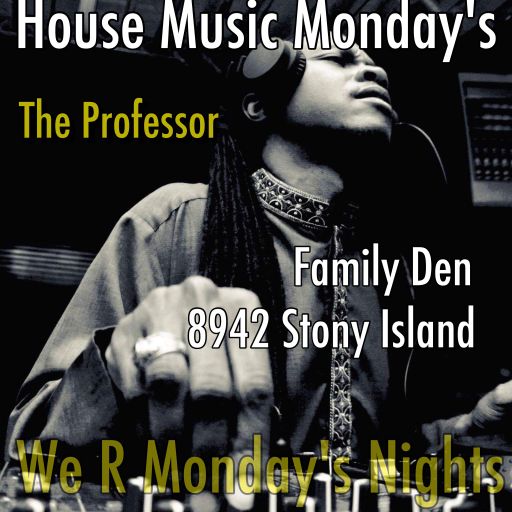 A Night @ the Family Den-House Music Mondays-March Madness-6 March 2017
