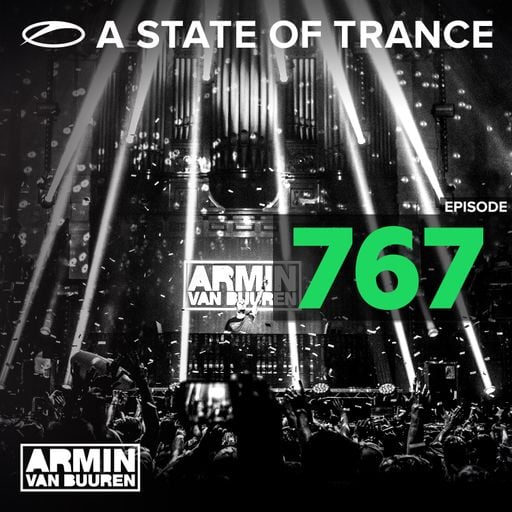 A State Of Trance Episode 767 – Armin van Buuren