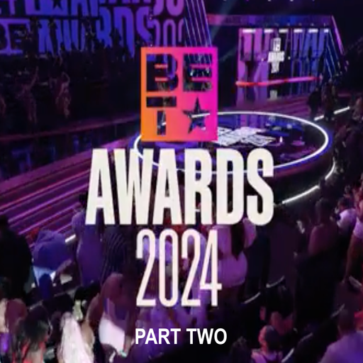 The 2024 BET Awards Soundtrack (According 2 Madd Dawg) - Part 2