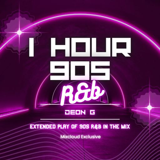 1 hour 90s R&B Extended Play (July 2025)