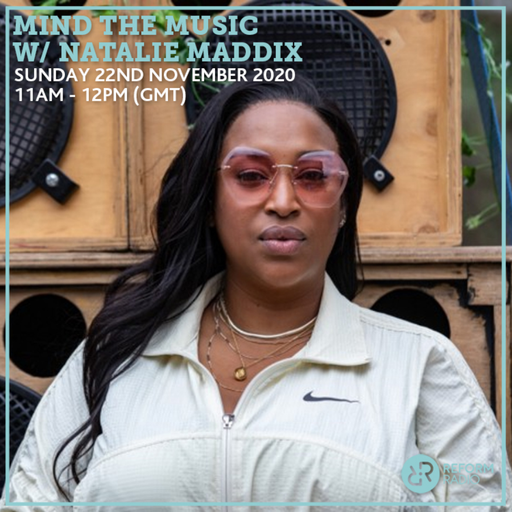 Mind The Music w/ Natalie Maddix 22nd November 2020