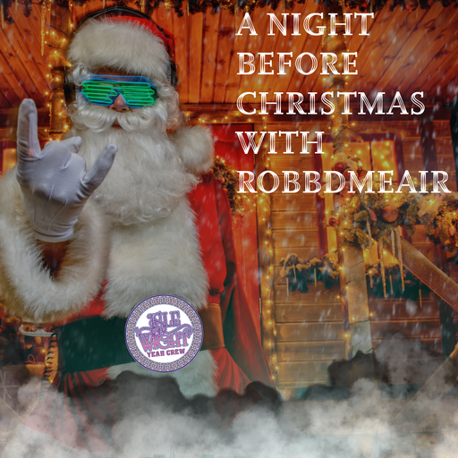 A Night before Christmas with RobbdMeAir