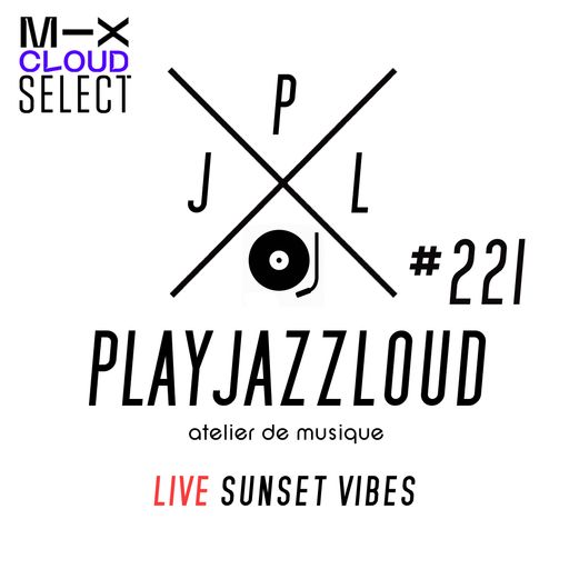 PJL sessions #221 [live sunset vibes]