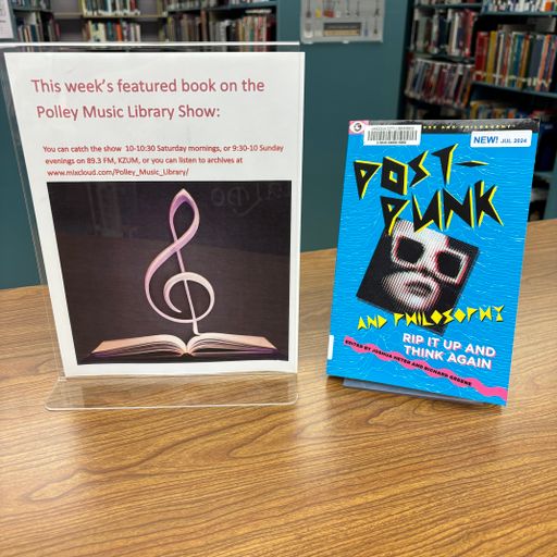 Polley Music Library Show: Post-Punk and Philosophy