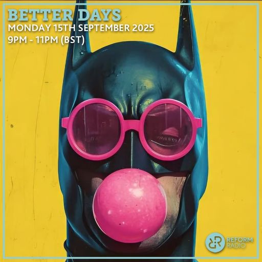 Better Days 15th September 2025