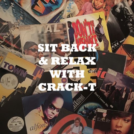 Crack-T - Sit Back and Relax