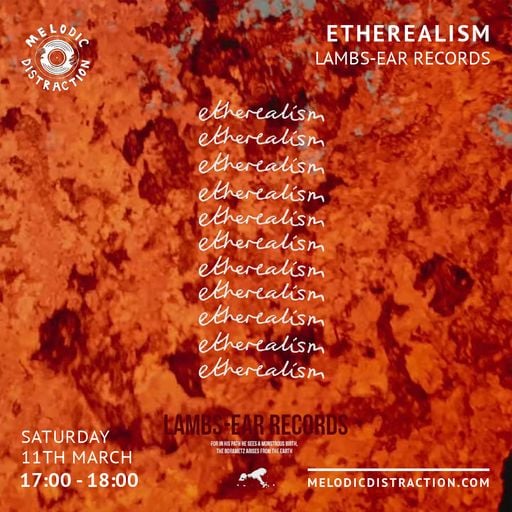 Etherealism with Lambs-Ear Records (March '23)
