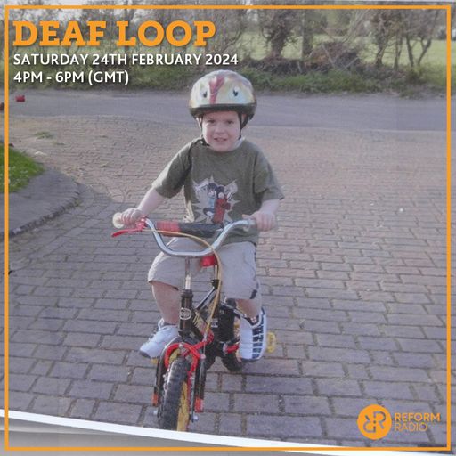 DEAF LOOP 24th February 2024