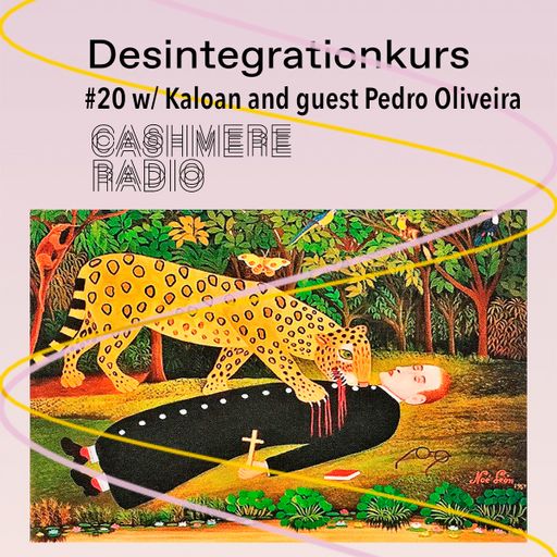 Desintegrationskurs #20 w/ Kaloan and guest Pedro Oliveira 25.09.2025