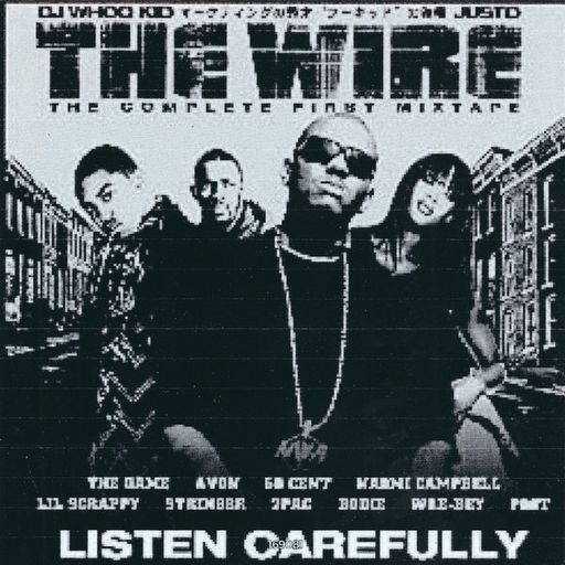 DJ Whoo Kid & Justo - The Wire (2005)
