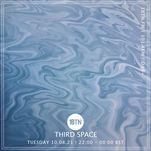 Third Space - 10.08.2021